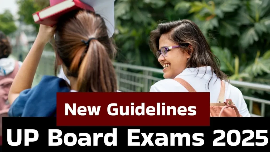 UP Board Exam 2025 New Guidelines